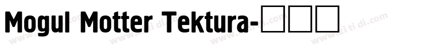 Mogul Motter Tektura字体转换